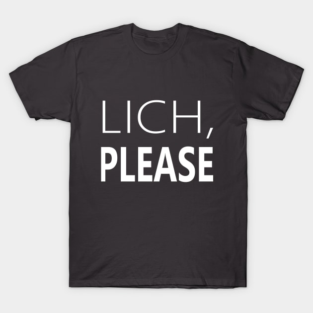 Lich, Please T-Shirt by lamizet